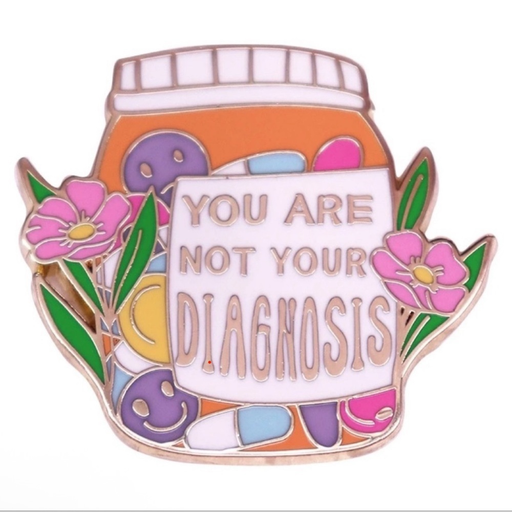 You Are Not Your Diagnosis Enamel Pin, Colourful Floral and Orange Pill Pin